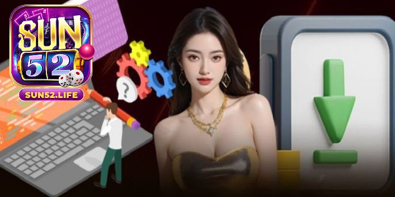 Tải app Sun52 cho hệ điều hành Android rất đơn giản.